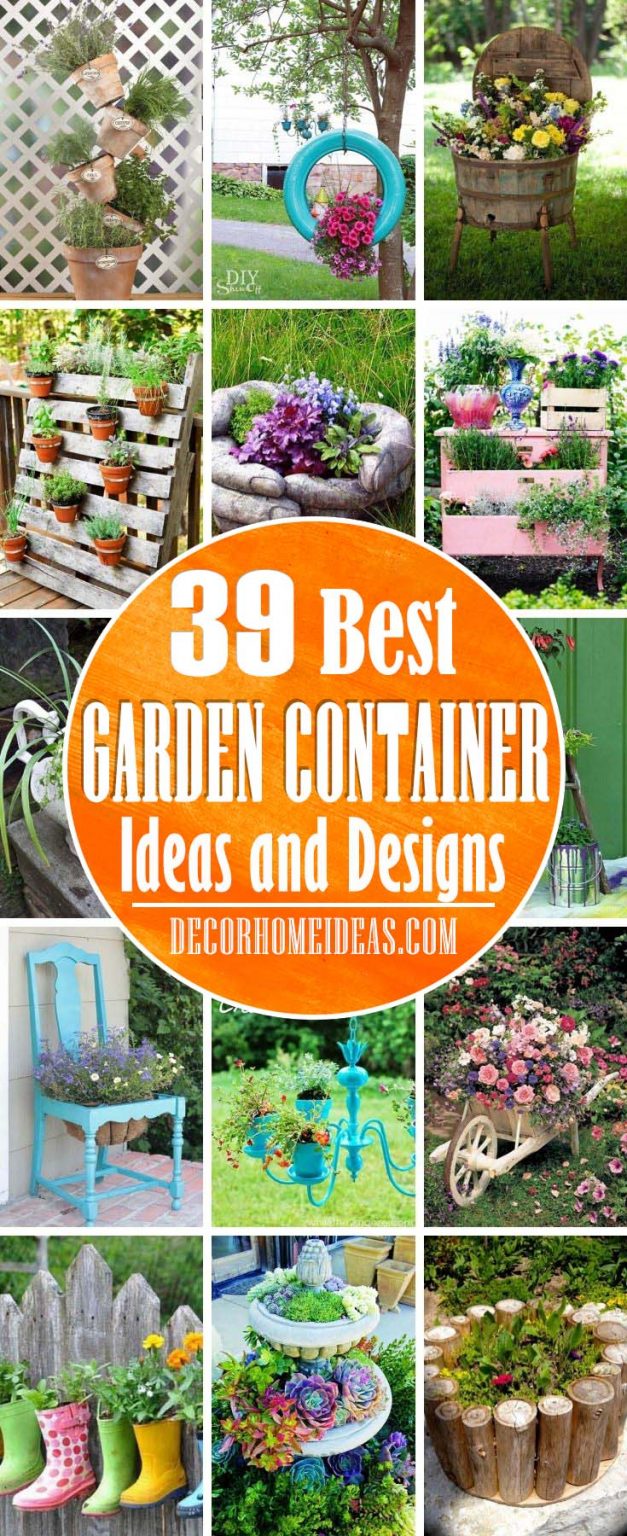 39 Unique Garden Container Ideas You Would Love To DIY