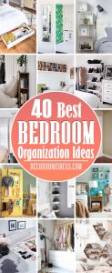 40 Best Bedroom Organization Ideas That Will Keep It Tidy and Neat