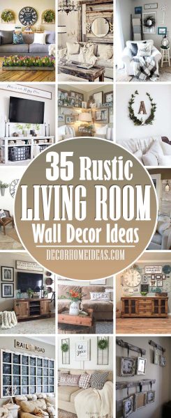 32 Beautiful Rustic Living Room Wall Decor Ideas