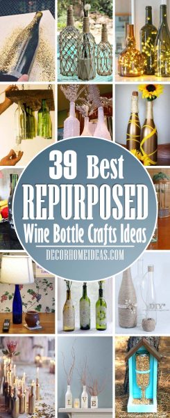 39 Amazing Repurposed DIY Wine Bottle Crafts Ideas