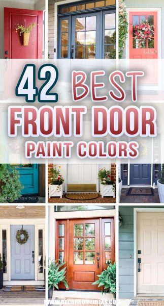 42 Best Front Door Paint Colors To Add Personal Touch To Your Home