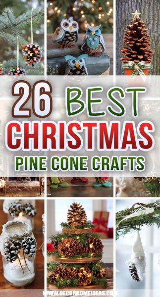 26 DIY Christmas Pine Cone Crafts To Add Extra Charm To Holidays