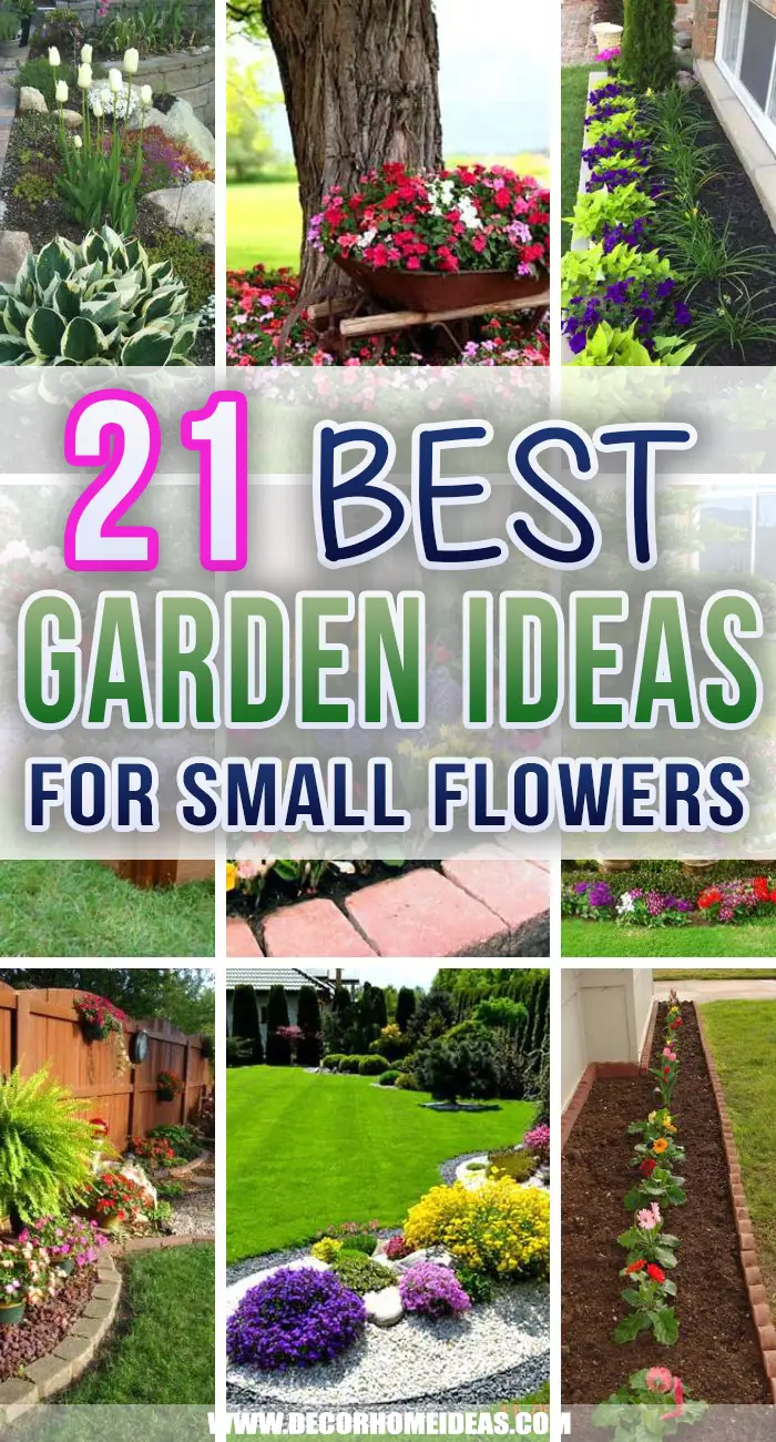 21 Awesome Garden Ideas For Small Flowers