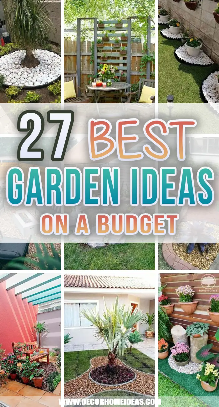 27 Great Ideas to Transform Your Garden on a Budget