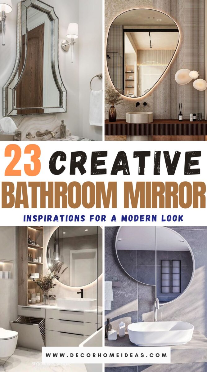 23 Innovative Bathroom Mirror Ideas To Refresh Your Space